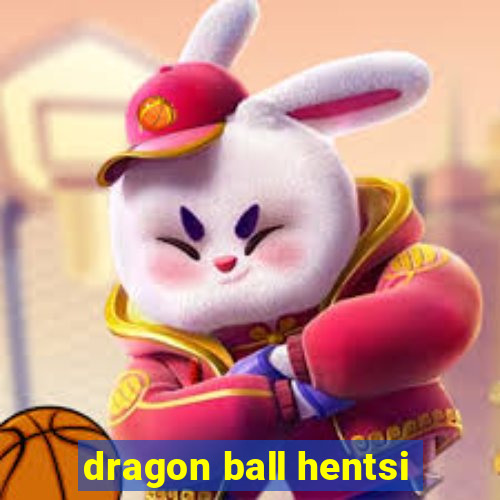 dragon ball hentsi